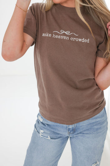 Make Heaven Crowded Graphic tee